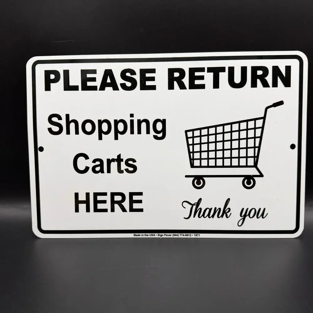 Please Return Shopping Carts Here Thank You Metal Aluminum Sign Black & White